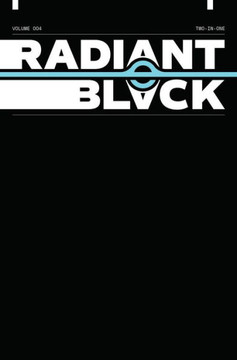Radiant Black, Volume 4: A Massive-Verse Book