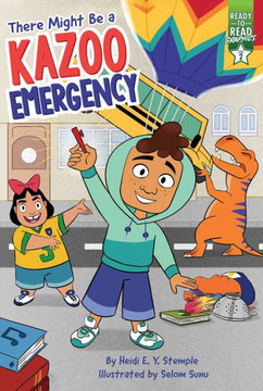 There Might Be A Kazoo Emergency: Ready-To-Read Graphics Level 2 - 9781665920049