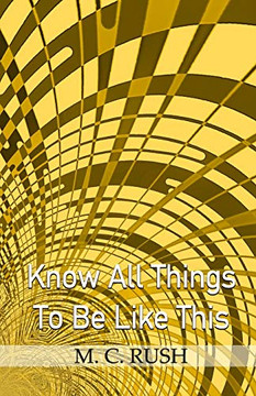 Know All Things To Be Like This