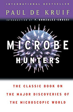 Microbe Hunters Microbe Hunters