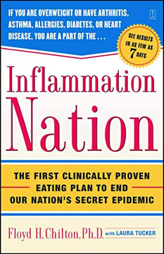 Inflammation Nation: The First Clinically Proven Eating Plan To End Our Nation'S Secret Epidemic