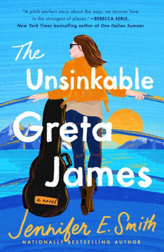 The Unsinkable Greta James: A Novel - 9780593358290