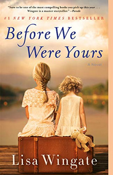 Before We Were Yours: A Novel Before We Were Yours: A Novel