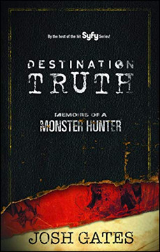 Destination Truth: Memoirs Of A Monster Hunter (2)