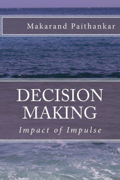 Decision Making: Impact Of Impulse