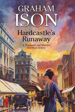 Hardcastle's Runaway (A Hardcastle and Marriott Historical Mystery, 14) - 9781847518040