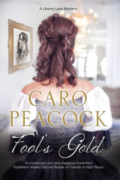 Fool's Gold (A Liberty Lane Mystery, 8) - 9781847517951