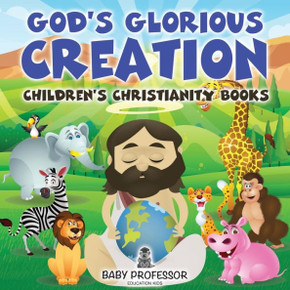 God's Glorious Creation Children's Christianity Books