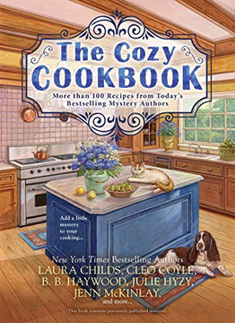 The Cozy Cookbook: More Than 100 Recipes From Today'S Bestselling Mystery Authors