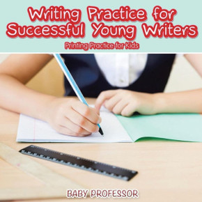 Writing Practice For Successful Young Writers Printing Practice For Kids