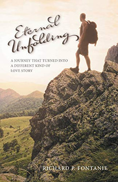 Eternal Unfolding: A Journey that turned into a different kind of love story Eternal Unfolding: A Journey that turned into a different kind of love story