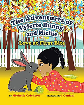 The Adventures Of Vylette Bunny And Michie: Love At First Bite - 9780228851356