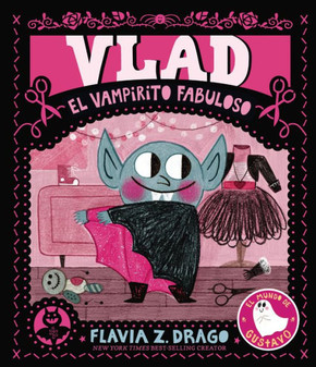 Vlad, el vampirito fabuloso (The World of Gustavo) (Spanish Edition)