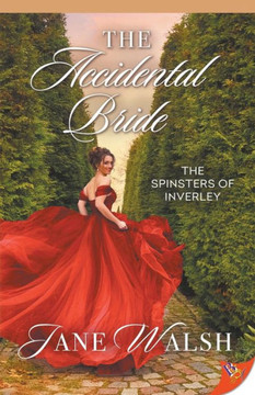 The Accidental Bride (The Spinsters Of Inverley, 2)