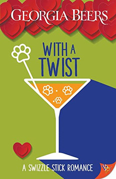 With a Twist (Swizzle Stick Romances, 3) With a Twist (Swizzle Stick Romances, 3)