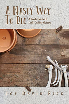 A Nasty Way To Die: A Randy Lassiter & Leslie Carlisle Mystery