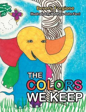 The Colors We Keep The Colors We Keep