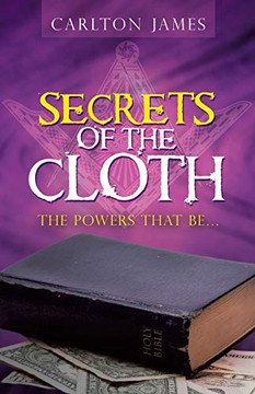 Secrets Of The Cloth: The Powers That Be...