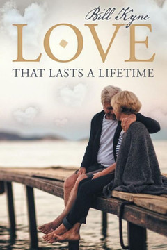 Love That Lasts A Lifetime - 9781480863569