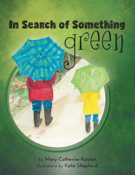 In Search Of Something Green