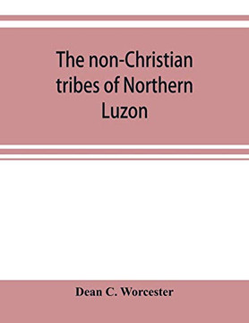 The non-Christian tribes of Northern Luzon