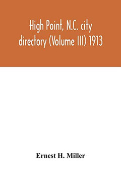 High Point, N.C. city directory (Volume III) 1913