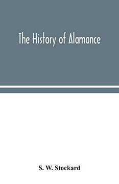 The history of Alamance - Paperback