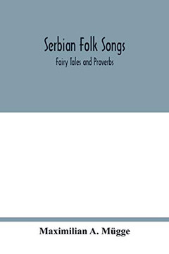 Serbian folk songs: fairy tales and proverbs