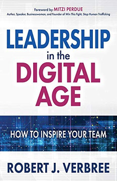 Leadership In The Digital Age: How To Inspire Your Team