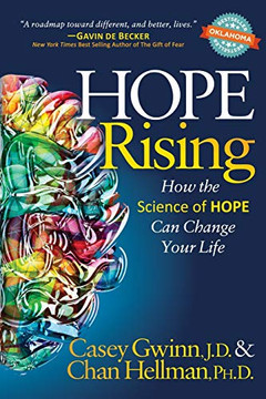 Hope Rising: How the Science of HOPE Can Change Your Life Hope Rising: How the Science of HOPE Can Change Your Life