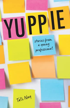 Yuppie: Stories From A Young Professional