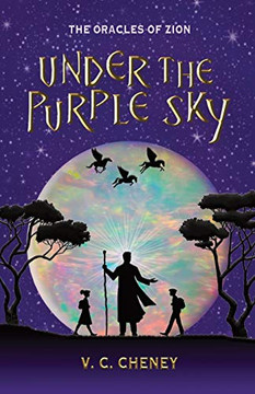Under the Purple Sky : The Oracles of Zion