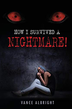 How I Survived a Nightmare