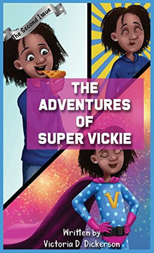 The Adventures Of Super Vickie The Second Issue