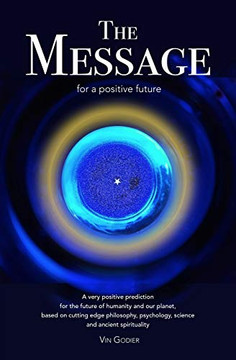 The Message for a Positive Future