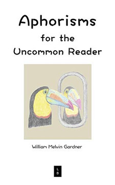 Aphorisms Fur the Uncommon Reader - Paperback
