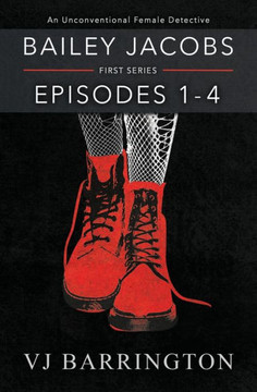 Bailey Jacobs: First Series, Episodes 1 to 4