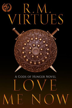 Love Me Now: Gods Of Hunger #4 - 9781736745489