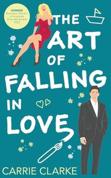 The Art Of Falling In Love: A Hot And Steamy, Enemies To Lovers Romance (Falling In Love Series Book 1) - 9780645698213 The Art Of Falling In Love: A Hot And Steamy, Enemies To Lovers Romance (Falling In Love Series Book 1) - 9780645698213