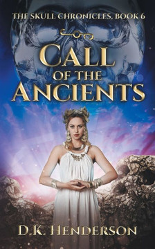 Call Of The Ancients (The Skull Chronicles)