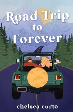 Road Trip To Forever - 9781958983058