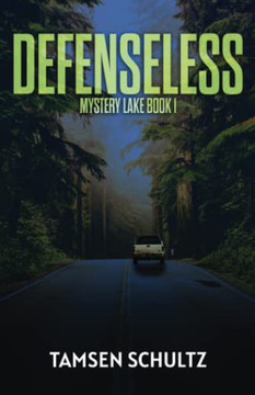 Defenseless (Mystery Lake Series)