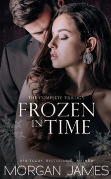 Frozen in Time: The Complete Trilogy