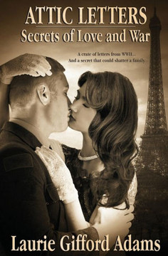 Attic Letters: Secrets Of Love And War