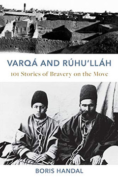 Varq?and R?u?ll?: 101 Stories of Bravery on the Move