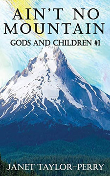 Ain't No Mountain (Gods and Children)