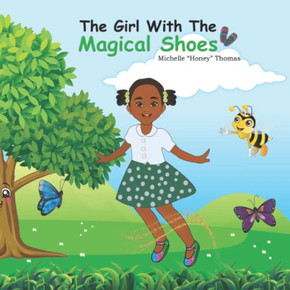 The Girl With The Magical Shoes The Girl With The Magical Shoes