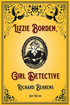 Lizzie Borden, Girl Detective: New Edition