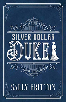 Silver Dollar Duke: An American Victorian Romance