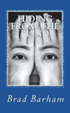 Hiding From the Blind